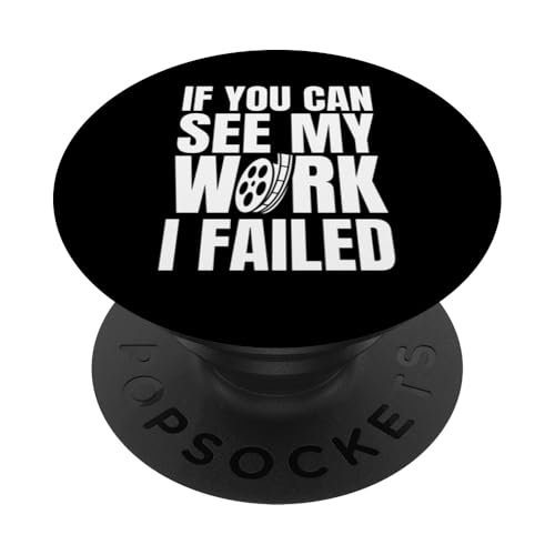 If You Can See My Work I Failed Filmmaker Movie Editor PopSockets Klebender PopGrip If You Can See My Work I Failed Filmmaker Movie Editor PopSockets Klebender PopGrip von Filmemacher Film Bearbeitung Designs