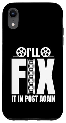 Ill Fix It In Post Again Filmmaker Movie Editor Hülle für iPhone XR von Filmemacher Film Bearbeitung Designs
