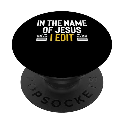 In The Name Of Jesus I Edit Filmmaker Movie Editor PopSockets Klebender PopGrip In The Name Of Jesus I Edit Filmmaker Movie Editor PopSockets Klebender PopGrip von Filmemacher Film Bearbeitung Designs