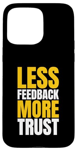 Less Feedback More Trust Filmmaker Movie Editor Hülle für iPhone 15 Pro Max von Filmemacher Film Bearbeitung Designs