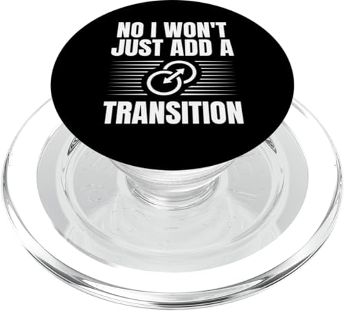No I Wont Just Add A Transition Filmmaker Movie Editor PopSockets PopGrip für MagSafe No I Wont Just Add A Transition Filmmaker Movie Editor PopSockets PopGrip für MagSafe von Filmemacher Film Bearbeitung Designs