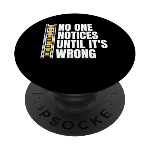 No One Notices Until Its Wrong Filmmaker Movie Editor PopSockets Klebender PopGrip No One Notices Until Its Wrong Filmmaker Movie Editor PopSockets Klebender PopGrip von Filmemacher Film Bearbeitung Designs