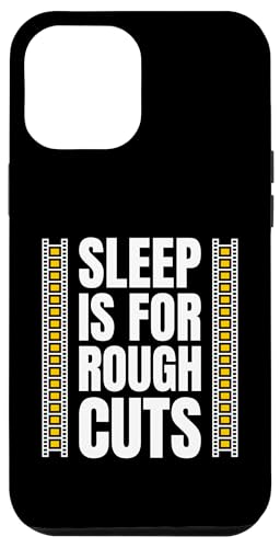 Sleep Is For Rough Cuts Filmmaker Movie Editor Hülle für iPhone 12 Pro Max von Filmemacher Film Bearbeitung Designs