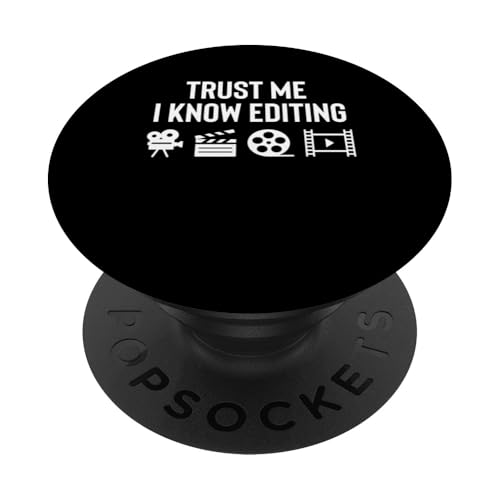 Trust Me I Know Editing Filmmaker Movie Editor PopSockets Klebender PopGrip Trust Me I Know Editing Filmmaker Movie Editor PopSockets Klebender PopGrip von Filmemacher Film Bearbeitung Designs