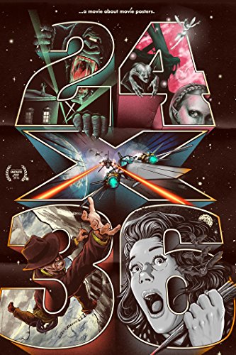 24X36: A MOVIE ABOUT MOVIE POSTERS - 24X36: A MOVIE ABOUT MOVIE POSTERS (1 DVD) von Filmrise