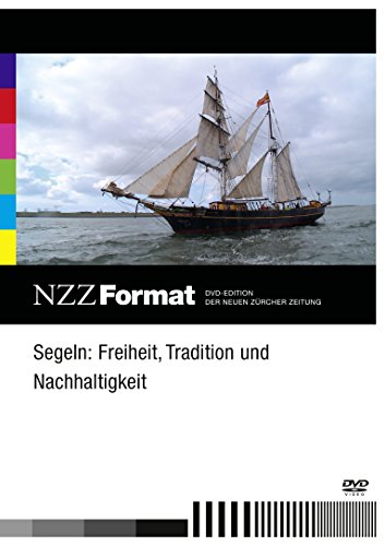 Segeln: Freiheit, Tradition und Nachhaltigkeit - NZZ Format von Filmsortiment.De