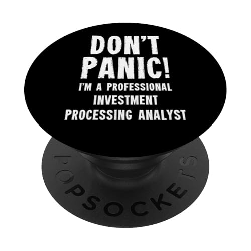 Analyst für Investitionsverarbeitung PopSockets Klebender PopGrip Analyst für Investitionsverarbeitung PopSockets Klebender PopGrip von Financial Services Staff Gifts & T-Shirts