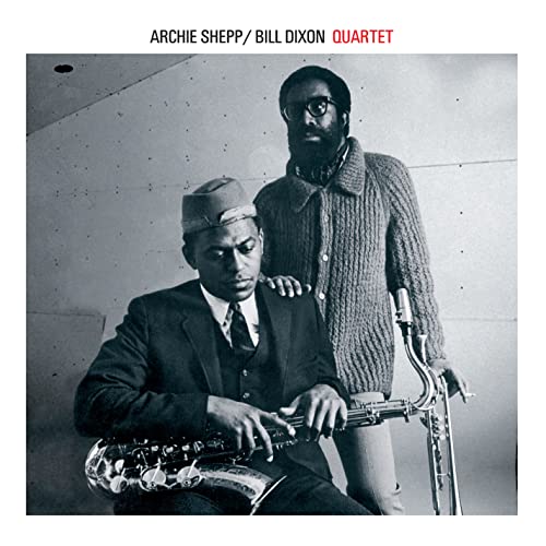Archie Shepp & Bill Dixon Quartet+10 Bonus Track von Fingerpoppin' Records