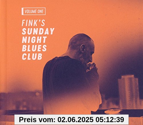 Fink's Sunday Night Blues Club,Vol.1 von Fink