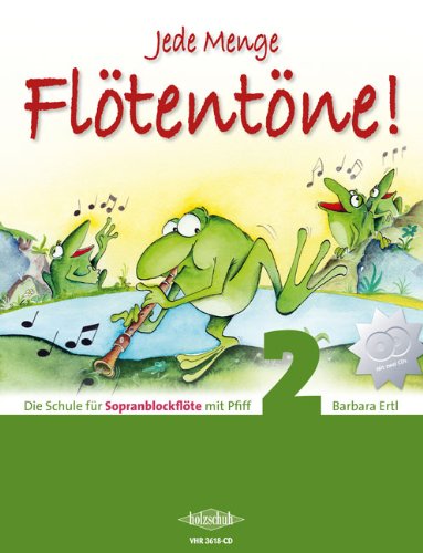 Firma Holzschuh Verlag CD-Set Jede Menge FLOETENTOENE Band 2-2 CD´s passend zur Schule für Sopranblockflöte Jede Menge Flötentöne Band 2 [Noten/Sheetmusic] Komponist: ERTL Barbara von Firma Holzschuh Verlag