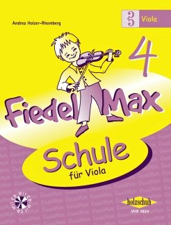 Firma Holzschuh Verlag FIEDEL MAX 4 - arrangiert für Viola - mit CD [Noten/Sheetmusic] Komponist: Holzer RHOMBERG Andrea von Firma Holzschuh Verlag