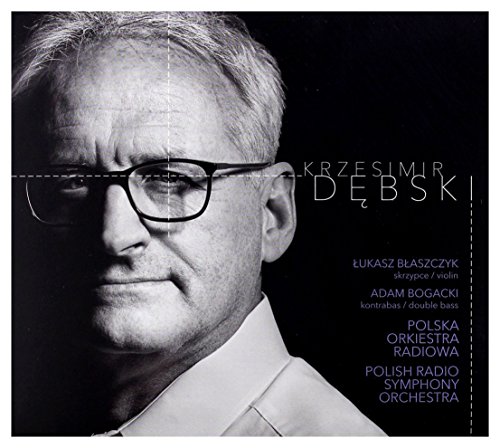 Krzesimir Dębski: Koncert skrzypcowy nr 3 / Stories / Wariacje na temat K. Dębskiego [CD] von Firma KsiÄgarska Jacek Olesiejuk