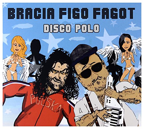 Bracia Figo Fagot: Disco polo [CD] von Firma KsiÄgarska Jacek Olesiejuk