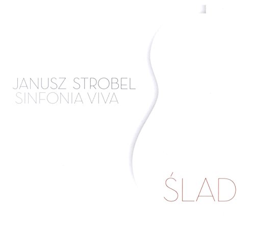 Janusz Strobel i Sinfonia Viva: Ĺ lad [CD] von Firma KsiÄgarska Jacek Olesiejuk