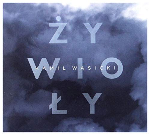 Kamil Wasicki: ĹťywioĹy [CD] von Firma KsiÄgarska Jacek Olesiejuk