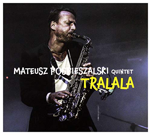 Mateusz Pospieszalski Band: Tralala [CD] von Firma KsiÄgarska Jacek Olesiejuk