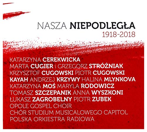 Nasza NiepodlegĹa 1918-2018 [CD] von Firma KsiÄgarska Jacek Olesiejuk