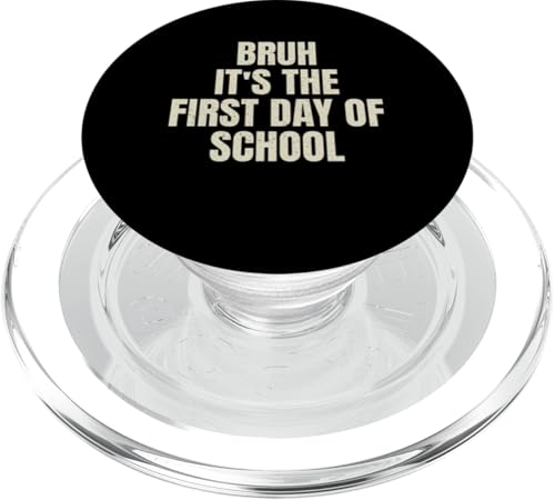Bruh, es ist der erste Schultag, der erste Schultag PopSockets PopGrip für MagSafe Bruh, es ist der erste Schultag, der erste Schultag PopSockets PopGrip für MagSafe von First Day Of School Back To School Student Teacher