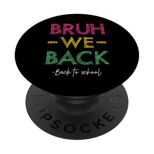 Bruh We Back To School Lustiges Retro-Design zum ersten Schultag PopSockets Klebender PopGrip Bruh We Back To School Lustiges Retro-Design zum ersten Schultag PopSockets Klebender PopGrip von First Day Of School Back To School Student Teacher