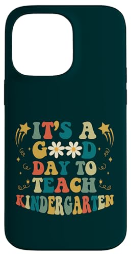It's A Good Day To Teach Kindergarten Lehrer Retro Hülle für iPhone 14 Pro Max It's A Good Day To Teach Kindergarten Lehrer Retro Hülle für iPhone 14 Pro Max von First Day Of School Back To School Student Teacher