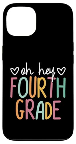 Oh Hey, Viertklässler, alles Gute zum ersten Schultag Hülle für iPhone 13 Oh Hey, Viertklässler, alles Gute zum ersten Schultag Hülle für iPhone 13 von First Day Of School Back To School Student Teacher