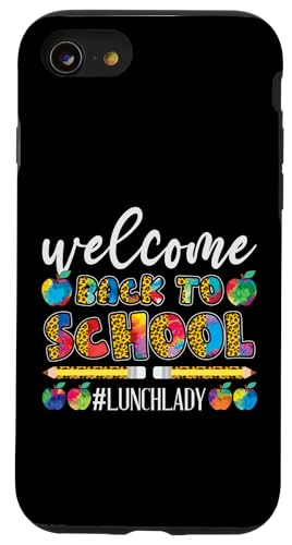 Welcome Back To School Lunch Lady am 1. Schultag Hülle für iPhone SE (2020) / 7 / 8 von First Day Of School Back To School Student Teacher
