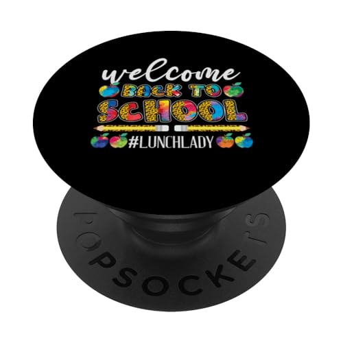 Welcome Back To School Lunch Lady am 1. Schultag PopSockets Klebender PopGrip von First Day Of School Back To School Student Teacher