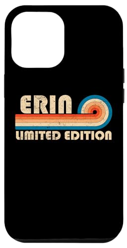 ERIN First Name Funny Retro Vintage Birthday Hülle für iPhone 12 Pro Max ERIN First Name Funny Retro Vintage Birthday Hülle für iPhone 12 Pro Max von First Name Cool Given Name