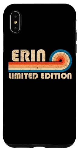 ERIN First Name Funny Retro Vintage Birthday Hülle für iPhone XS Max ERIN First Name Funny Retro Vintage Birthday Hülle für iPhone XS Max von First Name Cool Given Name