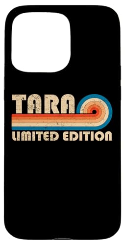 TARA First Name Funny Retro Vintage Birthday Hülle für iPhone 15 Pro Max TARA First Name Funny Retro Vintage Birthday Hülle für iPhone 15 Pro Max von First Name Cool Given Name