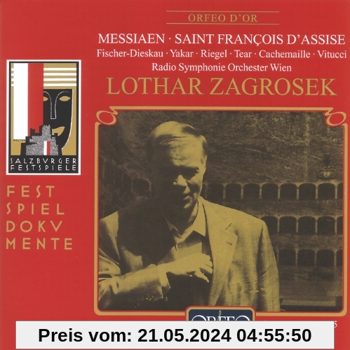 Messiaen: Franz von Assisi (Auszüge Live Salzburger Festspiele 22.08.1985) von Fischer-Dieskau