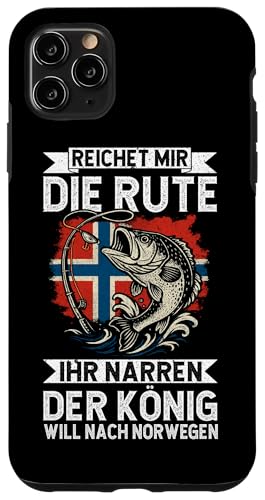 Reichet Mir Die Rute Ihr Narren Der König Will Nach Norwegen Hülle für iPhone 11 Pro Max Reichet Mir Die Rute Ihr Narren Der König Will Nach Norwegen Hülle für iPhone 11 Pro Max von Fischer Fischjagd Norwegen Angelausflug