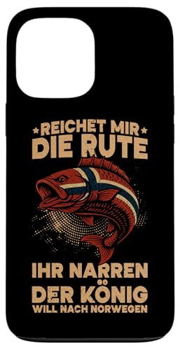 Reichet Mir Die Rute Ihr Narren Der König Will Nach Norwegen Hülle für iPhone 13 Pro Max Reichet Mir Die Rute Ihr Narren Der König Will Nach Norwegen Hülle für iPhone 13 Pro Max von Fischer Fischjagd Norwegen Angelausflug