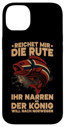 Reichet Mir Die Rute Ihr Narren Der König Will Nach Norwegen Hülle für iPhone 14 Plus Reichet Mir Die Rute Ihr Narren Der König Will Nach Norwegen Hülle für iPhone 14 Plus von Fischer Fischjagd Norwegen Angelausflug