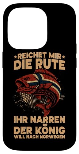 Reichet Mir Die Rute Ihr Narren Der König Will Nach Norwegen Hülle für iPhone 14 Pro Reichet Mir Die Rute Ihr Narren Der König Will Nach Norwegen Hülle für iPhone 14 Pro von Fischer Fischjagd Norwegen Angelausflug