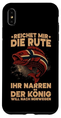 Reichet Mir Die Rute Ihr Narren Der König Will Nach Norwegen Hülle für iPhone XS Max von Fischer Fischjagd Norwegen Angelausflug