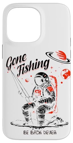 Gone Fishing Be Back Never Dark Version Hülle für iPhone 14 Pro Max Gone Fishing Be Back Never Dark Version Hülle für iPhone 14 Pro Max von Fishing Fashion