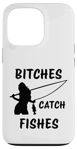 Hündinnen fangen Fische Lustig Angeln Lady Angler Fangen Fische Hülle für iPhone 13 Pro von Fishing Way Of Life