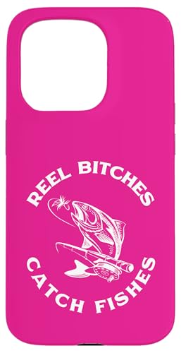 Reel Bitches Fangen Fische Fliegenfischen Forellen Angler Fische Hülle für iPhone 15 Pro Reel Bitches Fangen Fische Fliegenfischen Forellen Angler Fische Hülle für iPhone 15 Pro von Fishing Way of Life