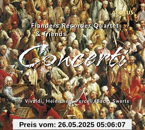 Concerti für 4 Blockflöten Concerti für 4 Blockflöten von Flanders Recorder Quartet