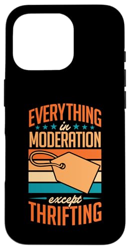 Alles in Maßen außer Sparsamkeit Hülle für iPhone 16 Pro Alles in Maßen außer Sparsamkeit Hülle für iPhone 16 Pro von Flea Market Thrifting Merch for Yard Sale Mornings