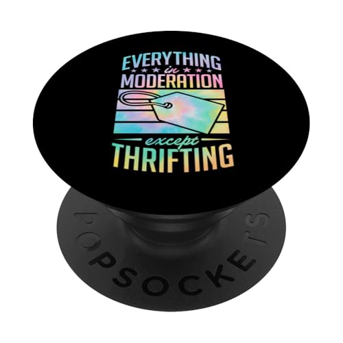 Alles in Maßen außer Sparsamkeit PopSockets Klebender PopGrip von Flea Market Thrifting Merch for Yard Sale Mornings