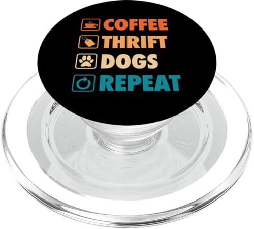 Coffee Thrift Dogs Repeat Life Simple Basic Thrifting PopSockets PopGrip für MagSafe Coffee Thrift Dogs Repeat Life Simple Basic Thrifting PopSockets PopGrip für MagSafe von Flea Market Thrifting Merch for Yard Sale Mornings