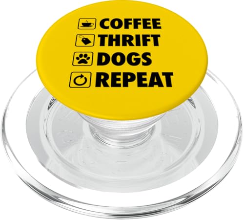 Coffee Thrift Dogs Repeat Life Simple Basic Thrifting PopSockets PopGrip für MagSafe Coffee Thrift Dogs Repeat Life Simple Basic Thrifting PopSockets PopGrip für MagSafe von Flea Market Thrifting Merch for Yard Sale Mornings