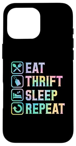Eat Thrift Sleep Repeat Einfache Grafik zum Sparen Hülle für iPhone 16 Pro Max Eat Thrift Sleep Repeat Einfache Grafik zum Sparen Hülle für iPhone 16 Pro Max von Flea Market Thrifting Merch for Yard Sale Mornings