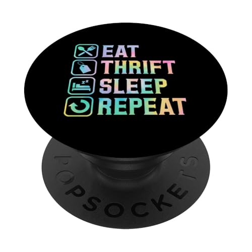 Eat Thrift Sleep Repeat Einfache Grafik zum Sparen PopSockets Klebender PopGrip von Flea Market Thrifting Merch for Yard Sale Mornings