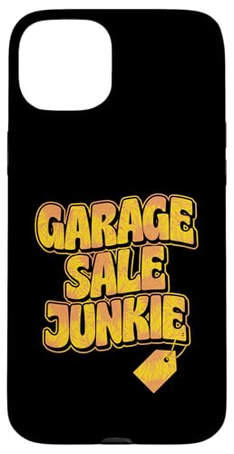 Garagenverkauf Junkie Hülle für iPhone 15 Plus Garagenverkauf Junkie Hülle für iPhone 15 Plus von Flea Market Thrifting Merch for Yard Sale Mornings