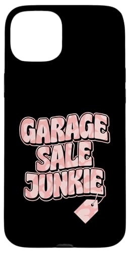 Garagenverkauf Junkie Hülle für iPhone 15 Plus Garagenverkauf Junkie Hülle für iPhone 15 Plus von Flea Market Thrifting Merch for Yard Sale Mornings