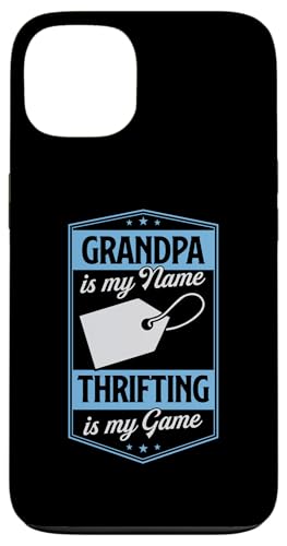 Grandpa ist mein Name, Thrifting ist mein Spiel, Großvater Hülle für iPhone 13 Grandpa ist mein Name, Thrifting ist mein Spiel, Großvater Hülle für iPhone 13 von Flea Market Thrifting Merch for Yard Sale Mornings