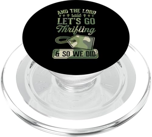 Und der Herr sagte, lass uns sparsam sein, und so haben wir es getan PopSockets PopGrip für MagSafe Und der Herr sagte, lass uns sparsam sein, und so haben wir es getan PopSockets PopGrip für MagSafe von Flea Market Thrifting Merch for Yard Sale Mornings